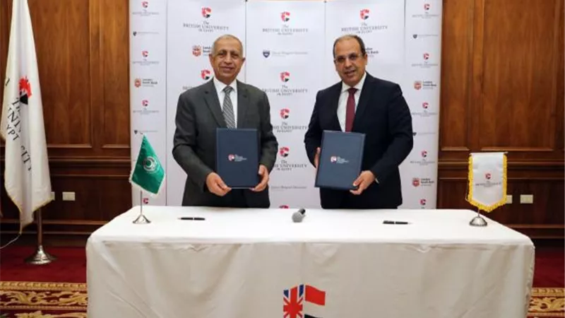 الجامعة البريطانية في مصر توقع مذكرة تفاهم مع الأكاديمية العربية للعلوم والتكنولوجيا والنقل البحري