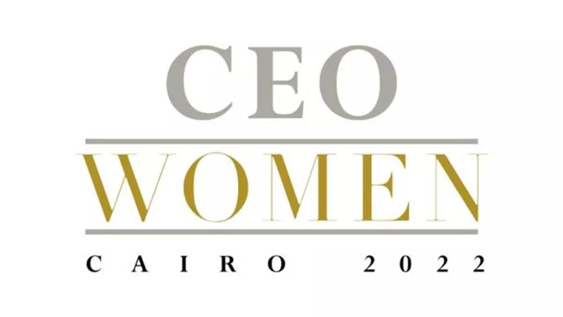 انعقاد مؤتمر CEO Women في نسخته الاولي لتعزيز مكانة المرأة الريادية في شتى المجالات أكتوبر المقبل